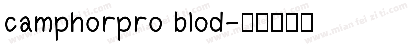 camphorpro blod字体转换
